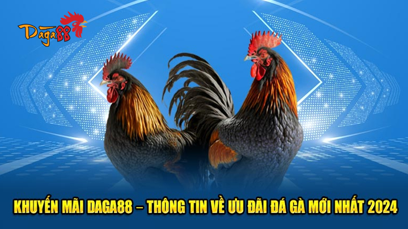 Khuyến mãi tại Daga88